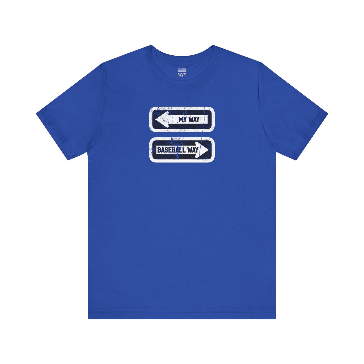 Baseball Fan | My vs Basball Way Sign | Unisex Tshirt