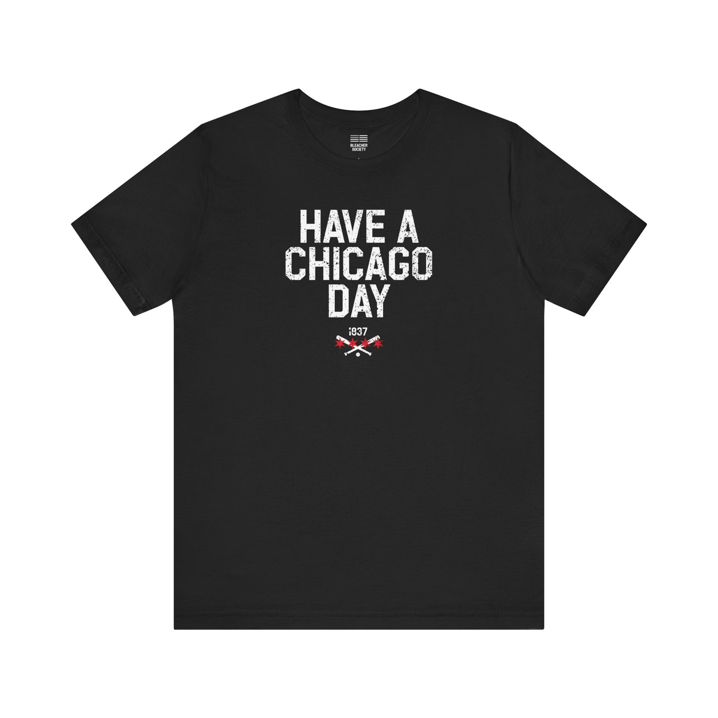 Chicago Baseball Fan | Have a Chicago Day | Unisex Tshirt