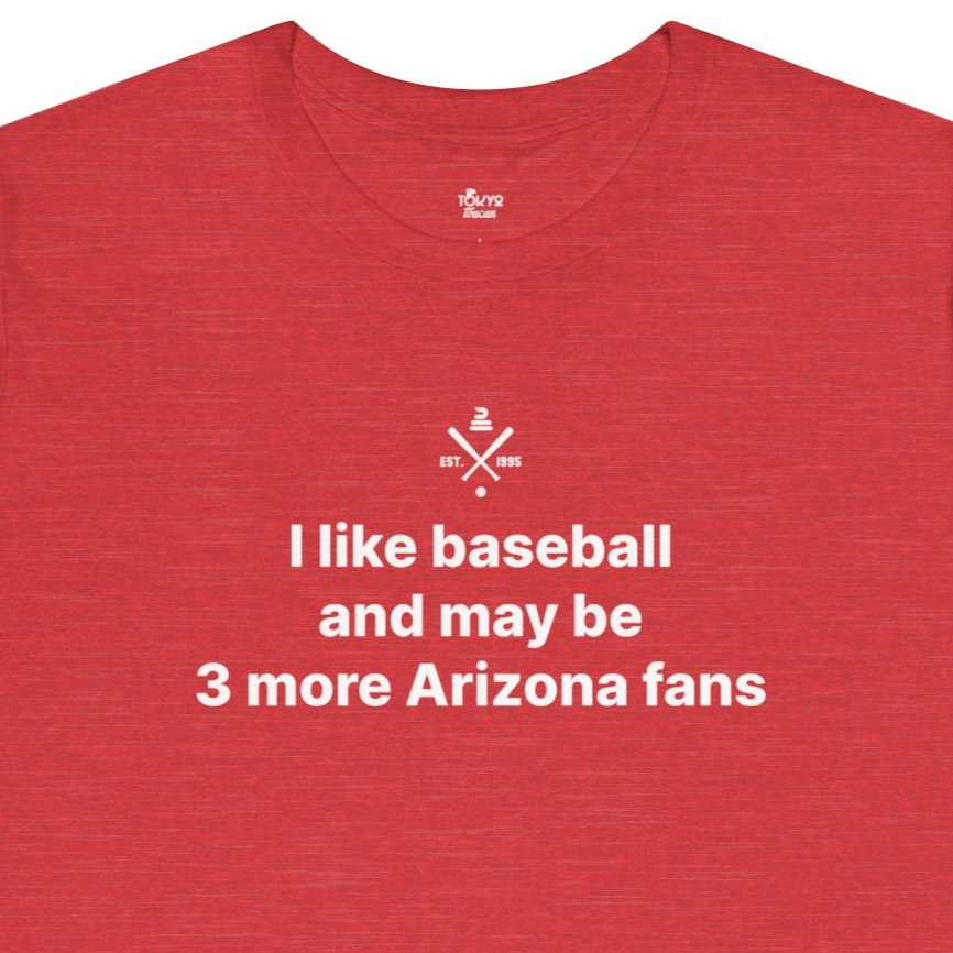Arizona Baseball Fan | 3 More Fans Tshirt