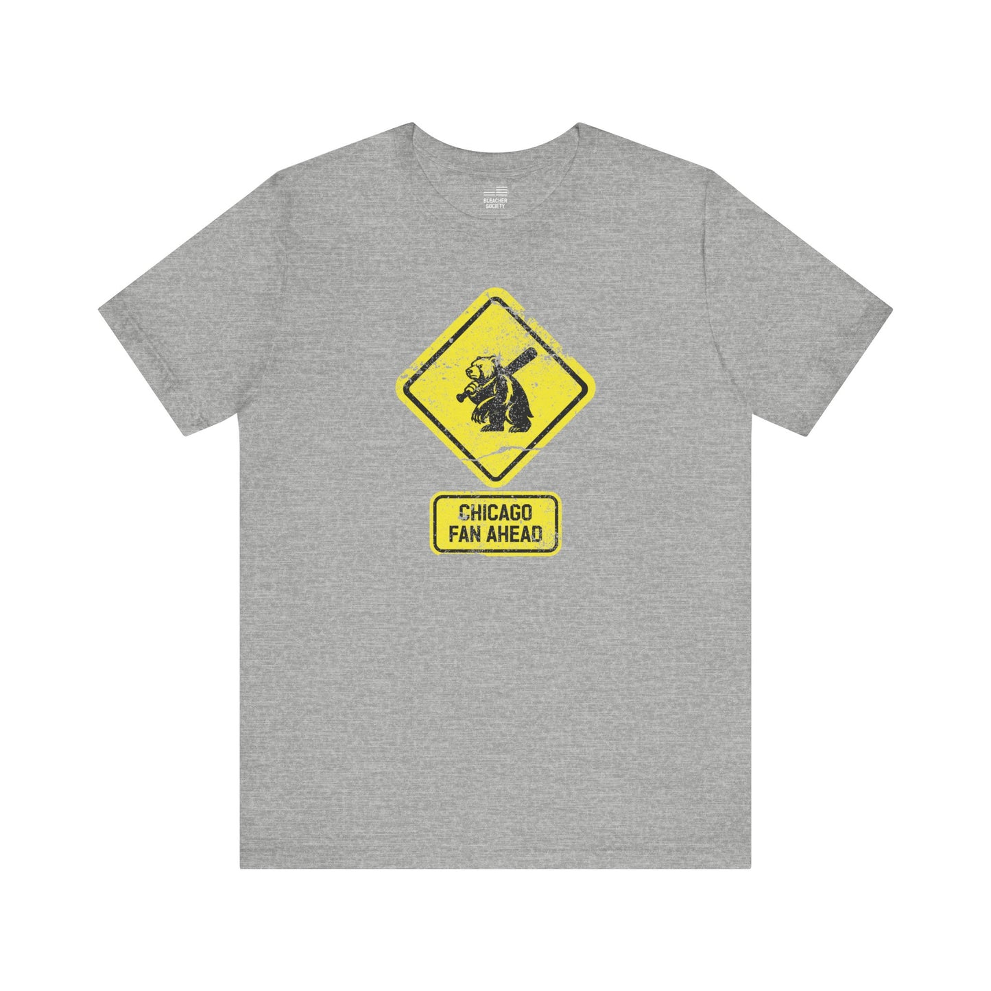 Chicago Baseball Fan | Bear Ahead Sign | Unisex Tshirt