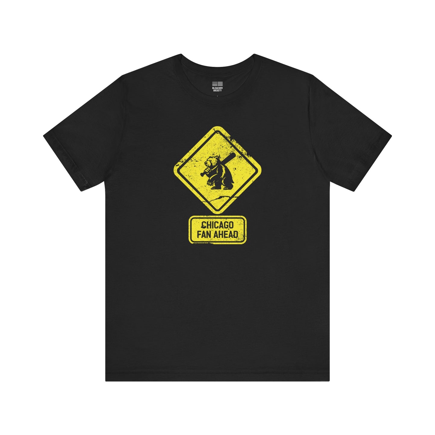Chicago Baseball Fan | Bear Ahead Sign | Unisex Tshirt