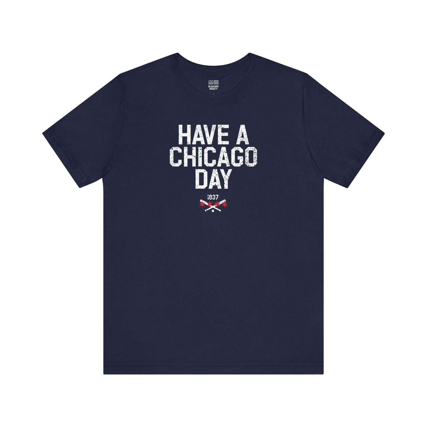 Chicago Baseball Fan | Have a Chicago Day | Unisex Tshirt