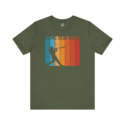 Baseball Fan | Home Run Mode | Unisex Tshirt