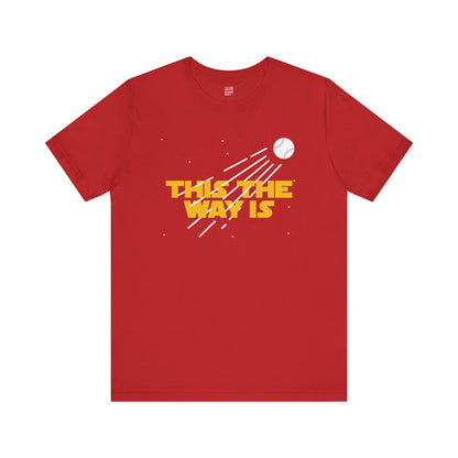 Baseball Fan |  The way | Unisex Tshirt