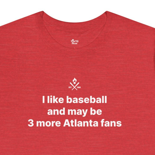 Atlanta Baseball Fan | 3 More Fans