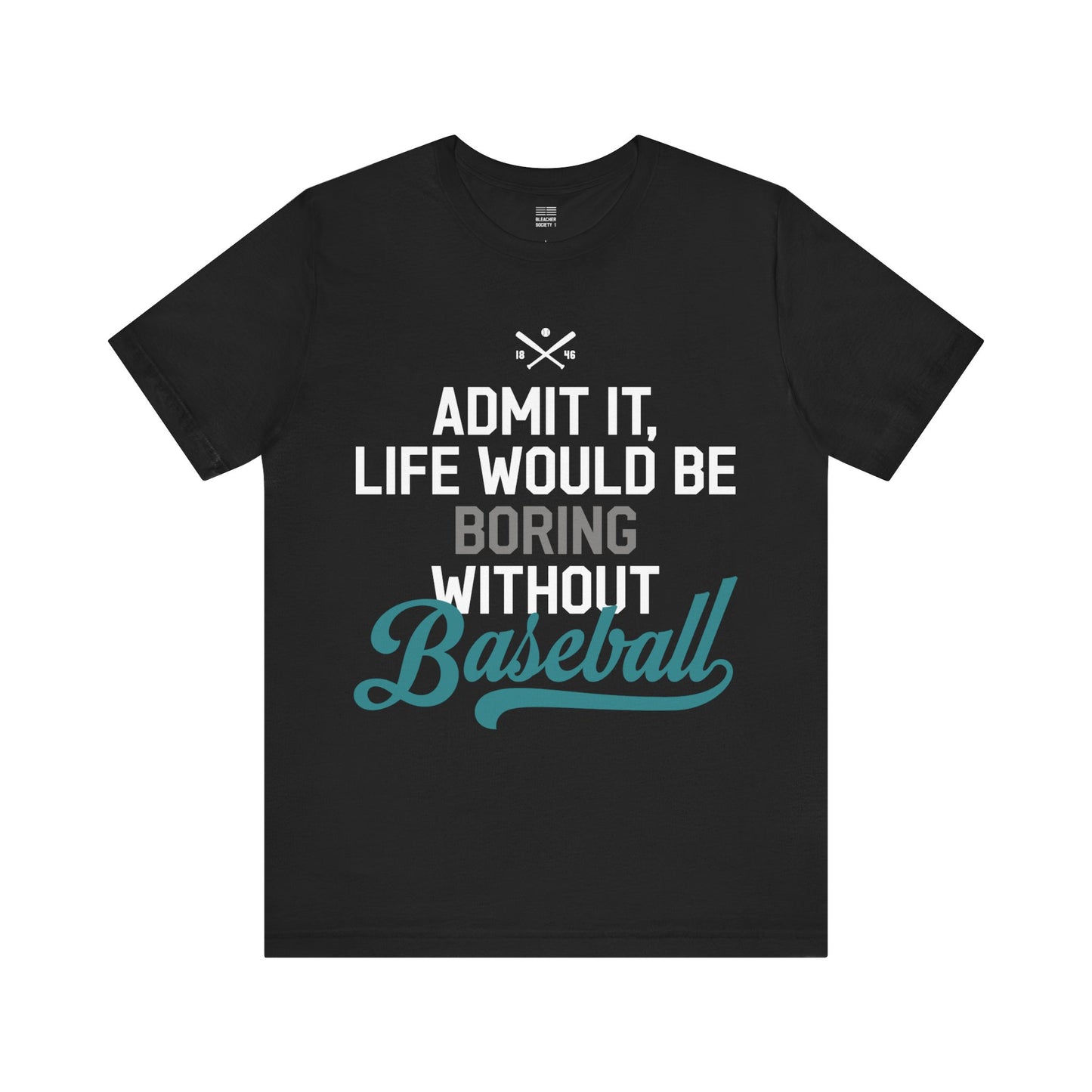 Baseball Fan | Boring Life | Unisex Tshirt