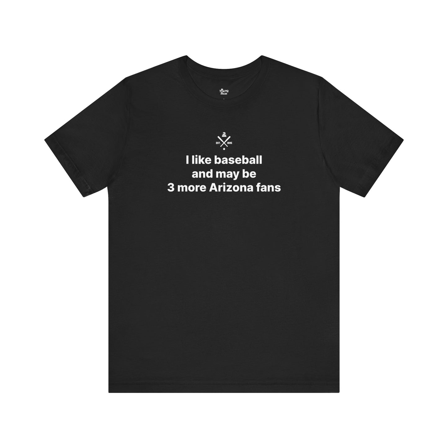 Arizona Baseball Fan | 3 More Fans Tshirt