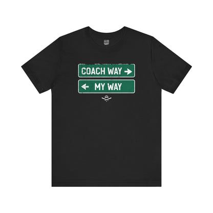 Baseball Fan | Coach HighWaySign | Unisex Tshirt