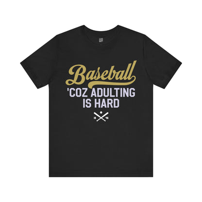 Baseball Fan | Adulting | Unisex Tshirt