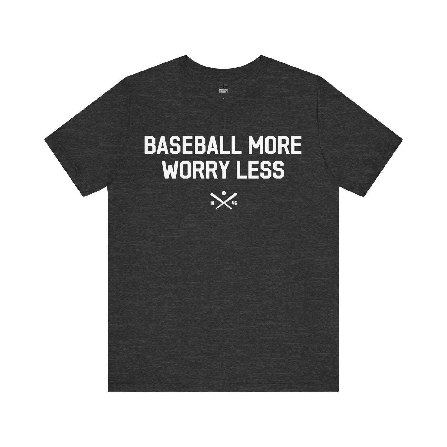 Baseball Fan |  Worry Less | Unisex Tshirt