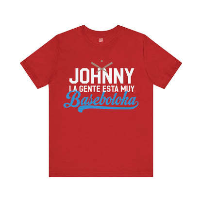 Baseball Fan | Johnny Baseboloka | Unisex Tshirt