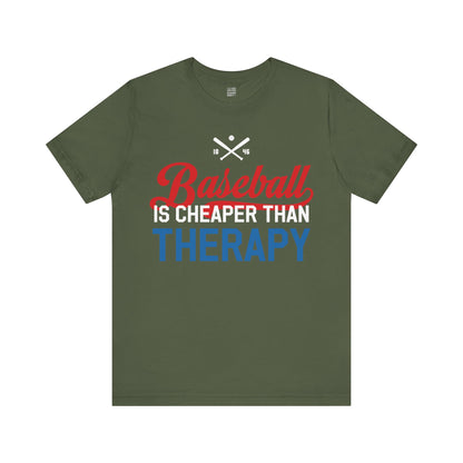 Baseball Fan | Cheaper Therapy | Unisex Tshirt