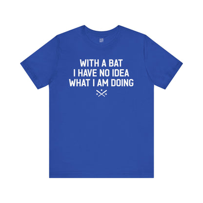 Baseball Fan | No Idea | Unisex Tshirt