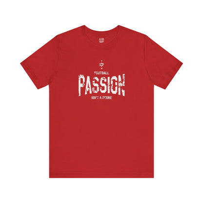 Football Fan | Passion Beyond | Unisex Tshirt