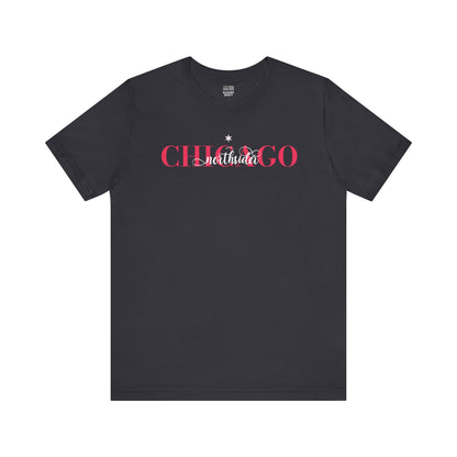 Chicago Chic Baseball Fan | Fashion NorthSide Star | Unisex Tshirt