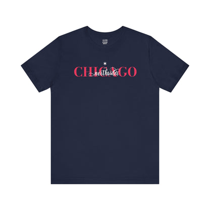 Chicago Chic Baseball Fan | Fashion NorthSide Star | Unisex Tshirt