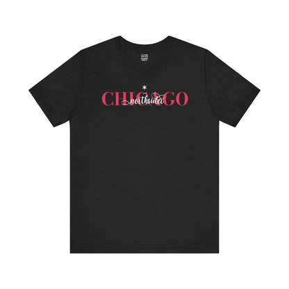 Chicago Chic Baseball Fan | Fashion NorthSide Star | Unisex Tshirt