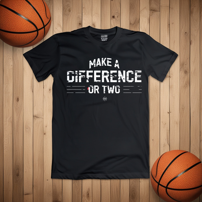 Basketball Fan | Make a difference | Unisex Tshirt