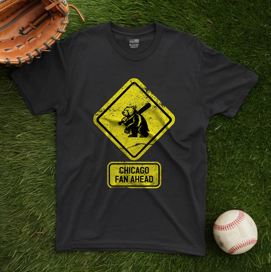 Chicago Baseball Fan | Bear Ahead Sign | Unisex Tshirt