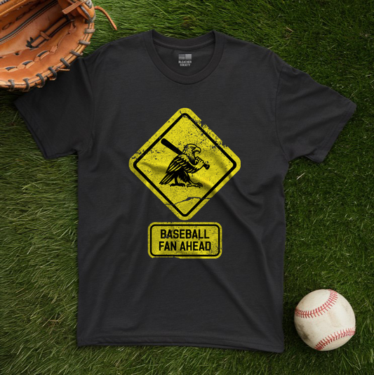 Baseball Fan | Fan Ahead Sign | Unisex Tshirt