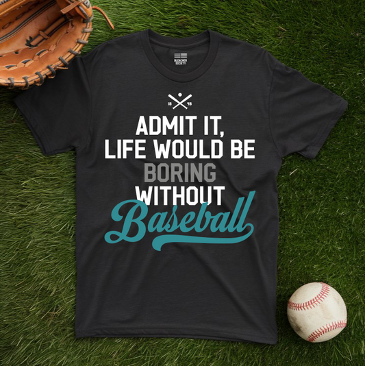 Baseball Fan | Boring Life | Unisex Tshirt